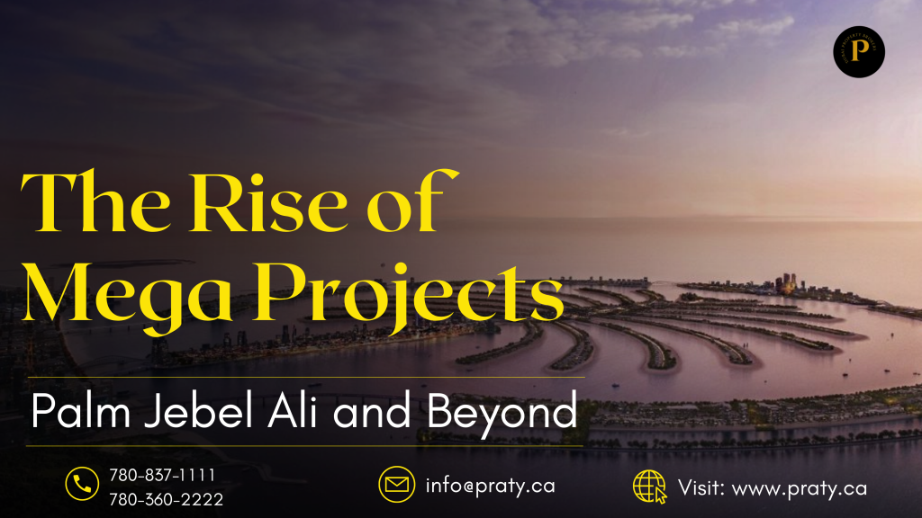 The Rise of Mega Projects: Palm Jebel Ali and Beyond