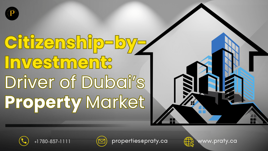 Citizenship-by-Investment: A Key Driver of Dubai’s Property Market Growth